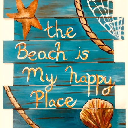 Cape Coral Art and Wine Party - Beach Happy Wood Sign