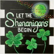 Tampa Paint Party – Shenanigans Wood Sign