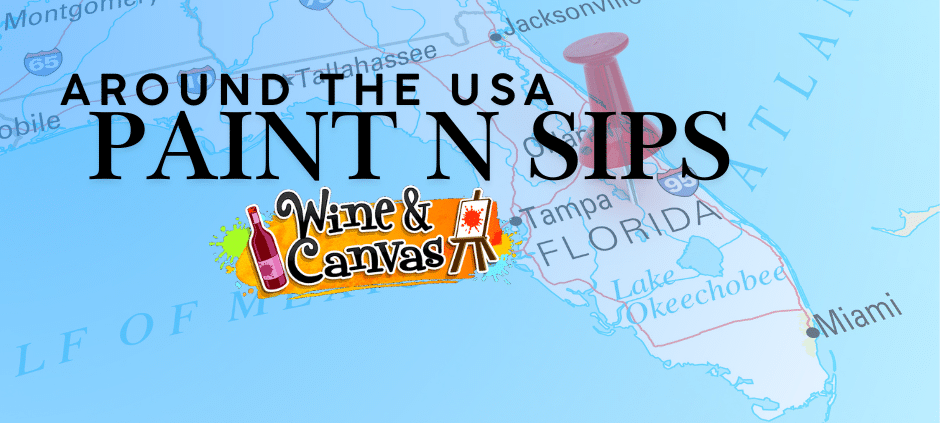 Around the USA with Wine and Canvas: Florida Edition – Sunshine, Sips & Strokes