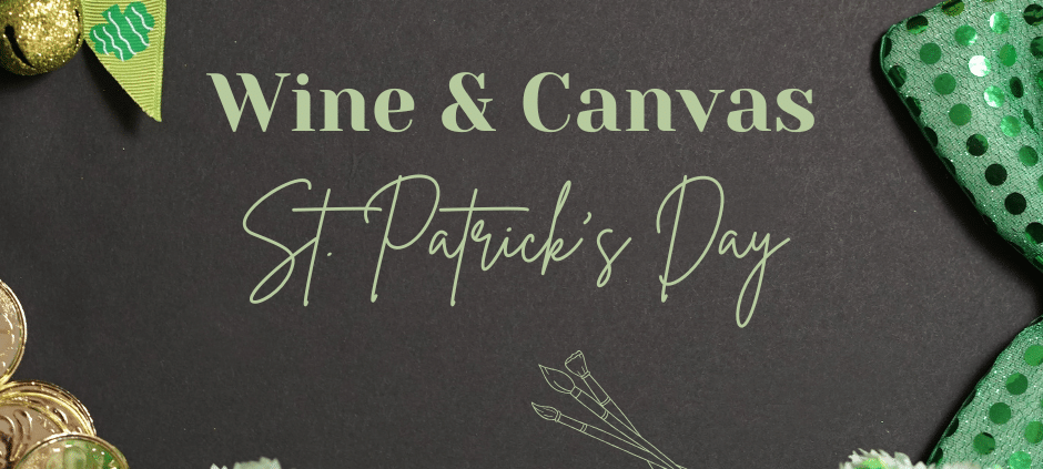 Sip, Paint & Get Lucky! St. Paddy's Day Event You Won't Want to Miss!