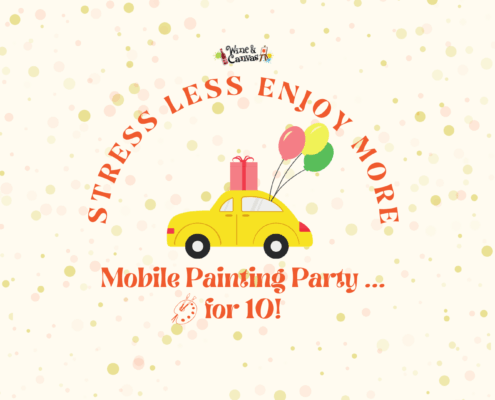 Mobile Painting Party - Party of 10 Please!