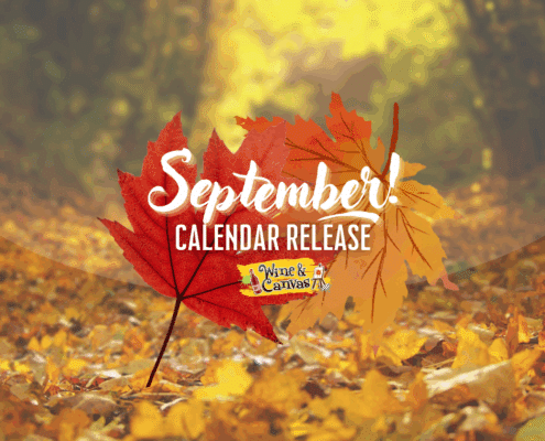 Fall into September - Paint n Sips are LIVE!