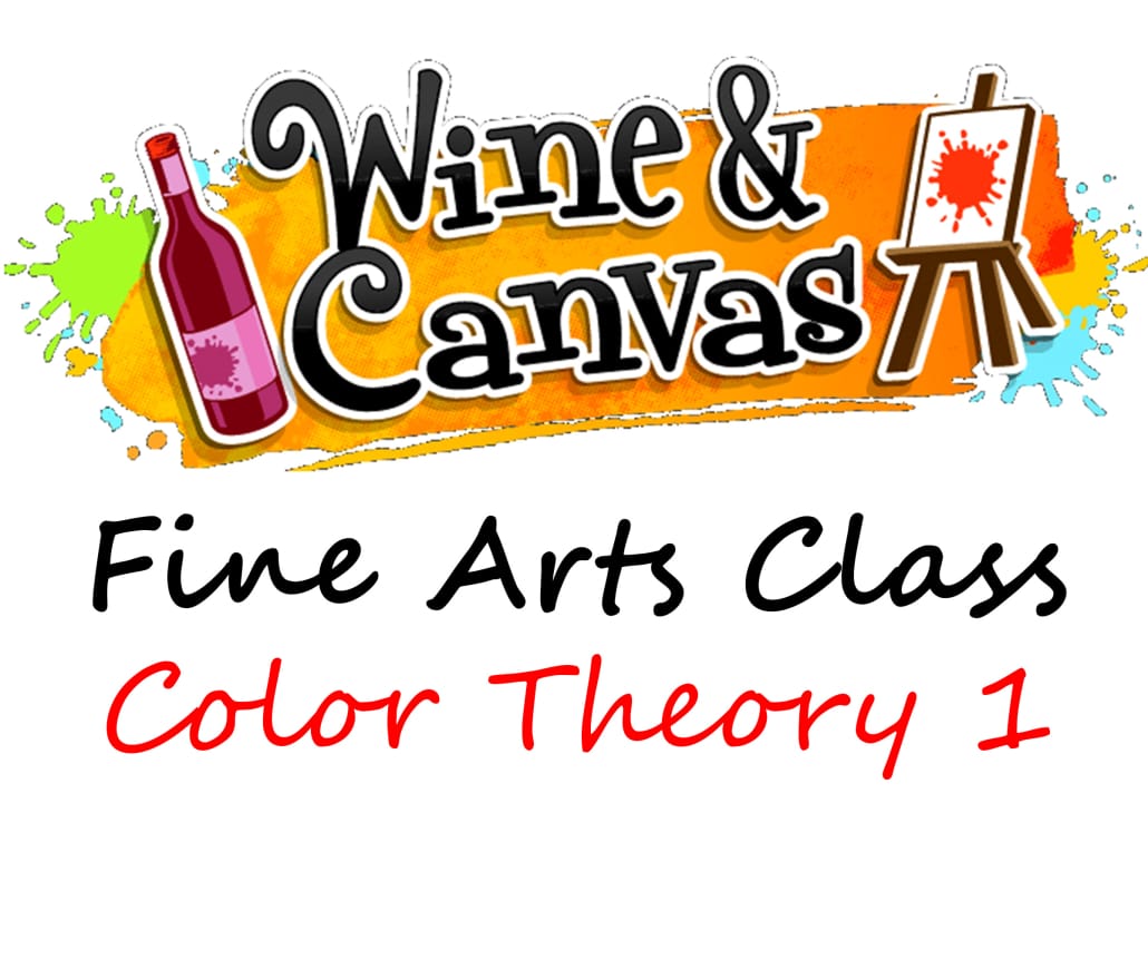 Fine Arts Class Color Theory 1 Wine and Canvas Las Vegas