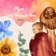Moms, Masterpieces and Merlot: A Tribute to Mothers Through Art