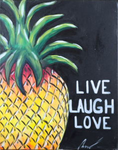 Colorful pineapple painting on a black background with the words Live Laugh Love in white lettering