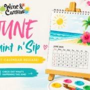 New Paint and Sip Events: Let the JUNE-spiration Flow